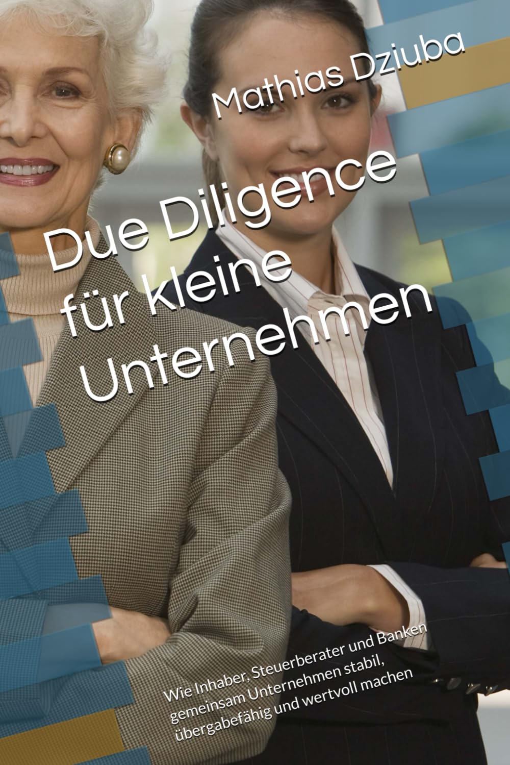 Due Diligence für kleine Unternehmen Due Diligence für kleine Unternehmen