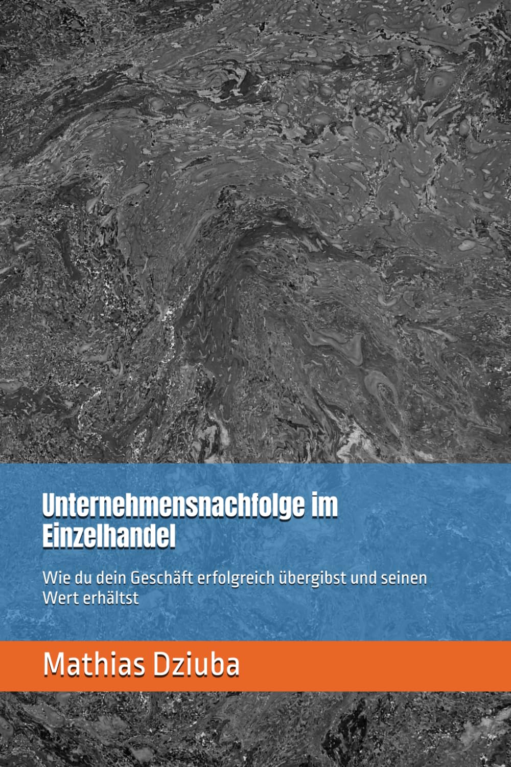 Unternehmensnachfolge im Einzelhandel Unternehmensnachfolge im Einzelhandel